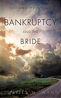 Bankruptcy and the Bride (Paperback)