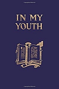 In My Youth (Yesterdays Classics) (Paperback)