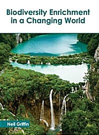 Biodiversity Enrichment in a Changing World (Hardcover)