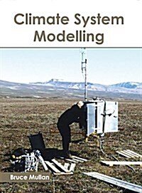 Climate System Modelling (Hardcover)