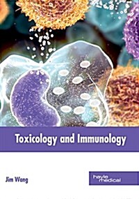 Toxicology and Immunology (Hardcover)