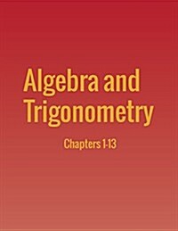 Algebra and Trigonometry: Chapters 1-13 (Paperback)