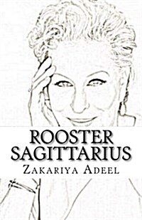 Rooster Sagittarius: The Combined Astrology Series (Paperback)