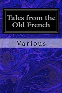 Tales from the Old French (Paperback)