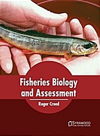 Fisheries Biology and Assessment (Hardcover)