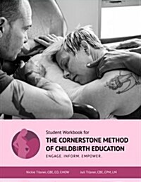 The Cornerstone Method of Childbirth Education: Student Workbook (Paperback)