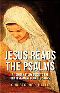 Jesus Reads the Psalms (Paperback)