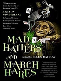 Mad Hatters and March Hares: All-New Stories from the World of Lewis Carrolls Alice in Wonderland (MP3 CD)