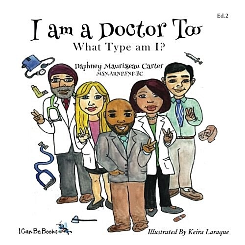 I Am a Doctor Too (Paperback)