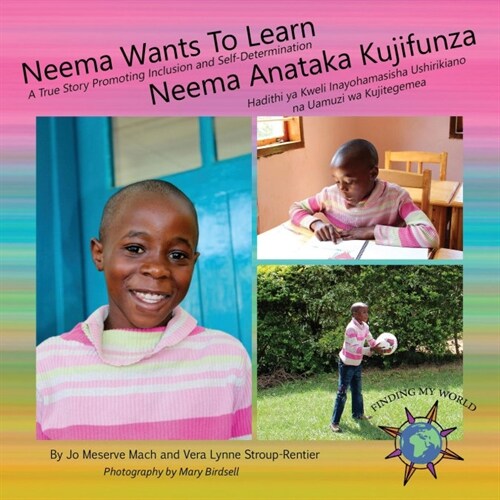 Neema Wants To Learn/ Neema Anataka Kujifunza (Paperback)