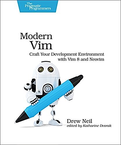 Modern VIM: Craft Your Development Environment with VIM 8 and Neovim (Paperback)