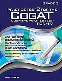 Practice Test 2 for the Cogat - Form 7 - Grade 3 (Level 9): Cogat - Grade 3: Cogat - Grade 3 (Paperback)