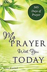 My Prayer with You Today (Paperback)