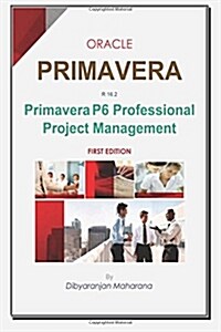 Primavera P6 Professional Project Management (Paperback)