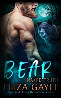 Bear Naked Truth (Paperback)