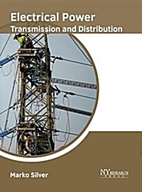 Electrical Power Transmission and Distribution (Hardcover)