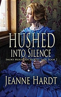 Hushed Into Silence (Paperback)