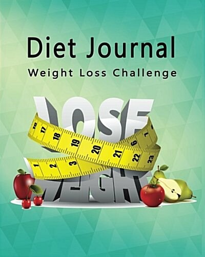 Diet Journal Weight Loss Challenge: Personal Food Record Notebook Exercise Calorie Counter Diary Blank Book Size 8x10 Inches (Paperback)