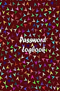 Password Logbook: Personal Internet Address Log Book, Web Site Password Organizer Journal Notebook, Record Passwords, Password Keeper, O (Paperback)