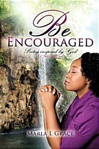 Be Encouraged (Paperback)