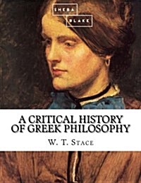 A Critical History of Greek Philosophy (Paperback)