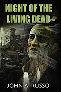 Night of the Living Dead (the Novel): Signed Limited Edition (Hardcover)