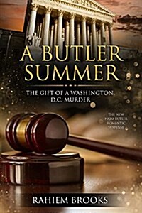 A Butler Summer: A Naim Butler Romantic Suspense (Butler Series Book 2) (Paperback)