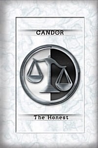 Candor - The Honest - Divergent Lined Journal Notebook: Divergent Lined Journal A4 Notebook, for School, Home, or Work, 150 Pages, 6 X 9 (15.24 X 22.8 (Paperback)