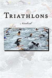 Triathlons: Notebook (Paperback)