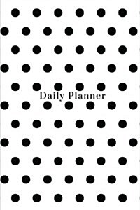 Daily Planner - Black Polka Dot Cover: (6x9) Daily Planner, 90 Pages, Smooth Matte Cover (Paperback)
