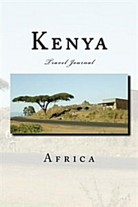 Kenya: Travel Journal (Paperback)