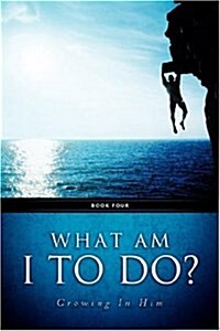 What Am I to Do? (Paperback)