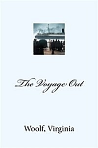 The Voyage Out (Paperback)