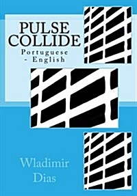 Pulse Collide: Portuguese - English (Paperback)