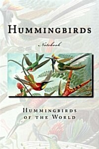 Hummingbirds: Notebook (Paperback)