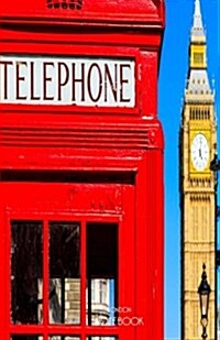 London Notebook: London Souvenir, Notepad with British Red Telephone Box and Big Ben, 100 Lined Pages (Paperback)