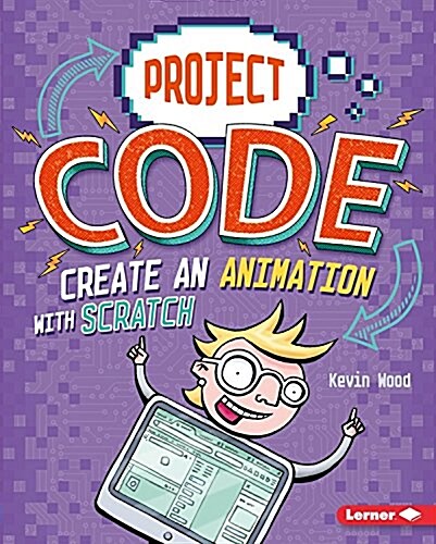 Create an Animation with Scratch (Library Binding)