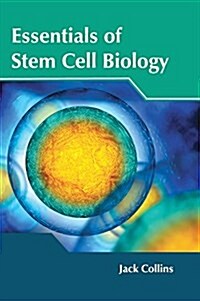 Essentials of Stem Cell Biology (Hardcover)