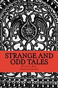 Strange and Odd Tales (Paperback)