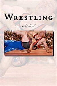 Wrestling: Notebook (Paperback)