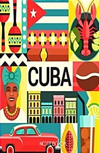 Cuba Notebook: Cuban Journal with 100 Lined Pages Featuring Traditional Cuban Icons (Paperback)