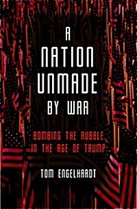 A Nation Unmade by War (Paperback)