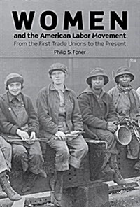Women and the American Labor Movement (Paperback)
