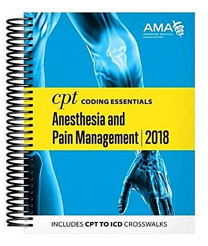 CPT Coding Essentials for Anesthesiology and Pain Management 2018 (Spiral)