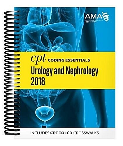 CPT Coding Essentials for Urology and Nephrology 2018 (Spiral)