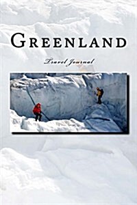 Greenland: Travel Journal (Paperback)