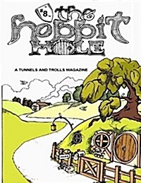 The Hobbit Hole #8: A Fantasy Gaming Magazine (Paperback)