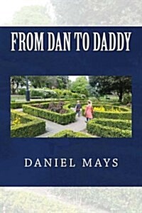 From Dan to Daddy (Paperback)