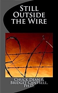 Still Outside the Wire (Paperback)