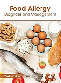 Food Allergy: Diagnosis and Management (Hardcover)